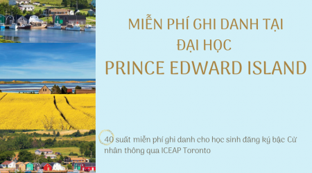MIỄN PHÍ GHI DANH TRƯỜNG ĐẠI HỌC PRINCE EDWARD ISLAND, CANADA